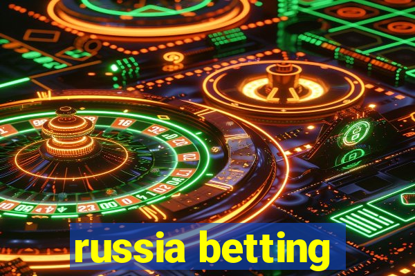 russia betting