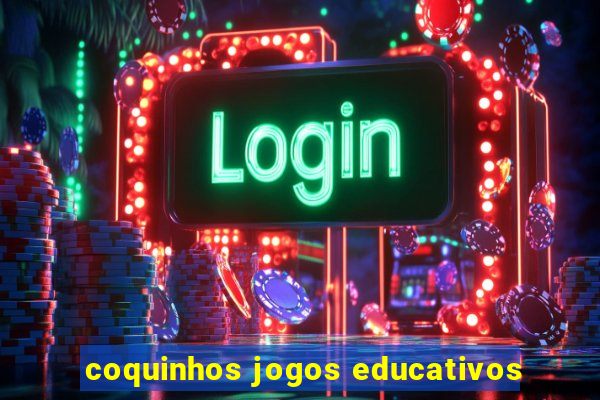 coquinhos jogos educativos