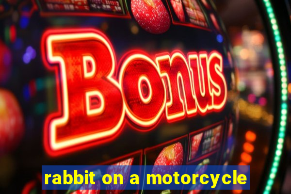 rabbit on a motorcycle