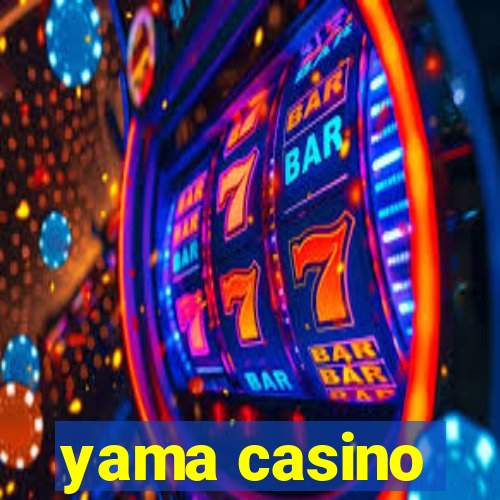 yama casino