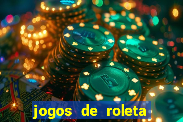 jogos de roleta que ganha dinheiro de verdade