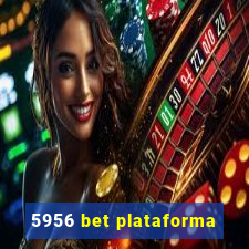 5956 bet plataforma