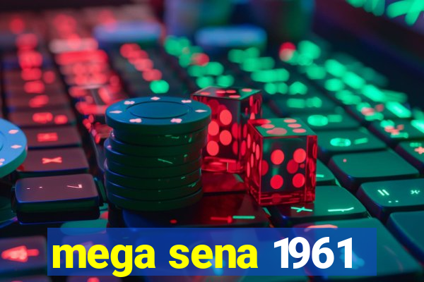 mega sena 1961