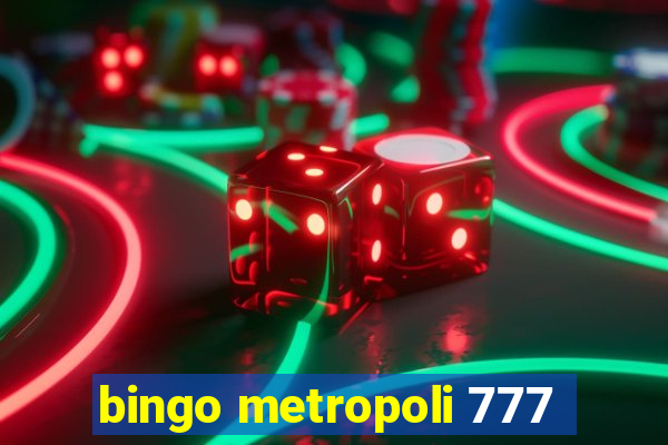 bingo metropoli 777