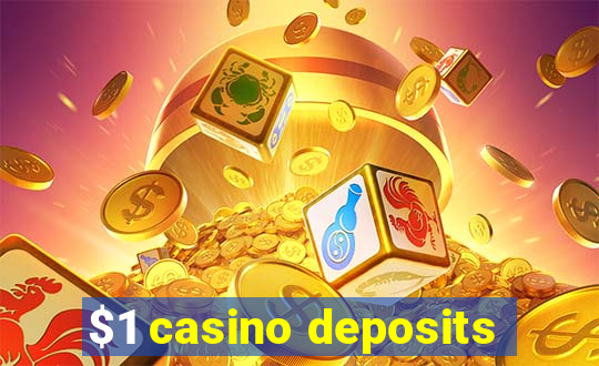 $1 casino deposits