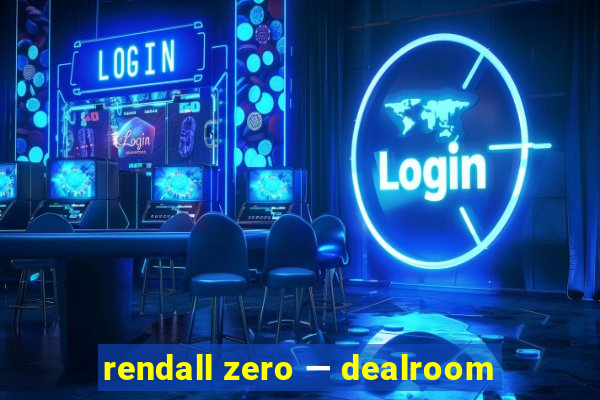 rendall zero — dealroom