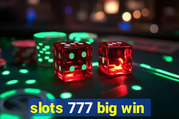 slots 777 big win