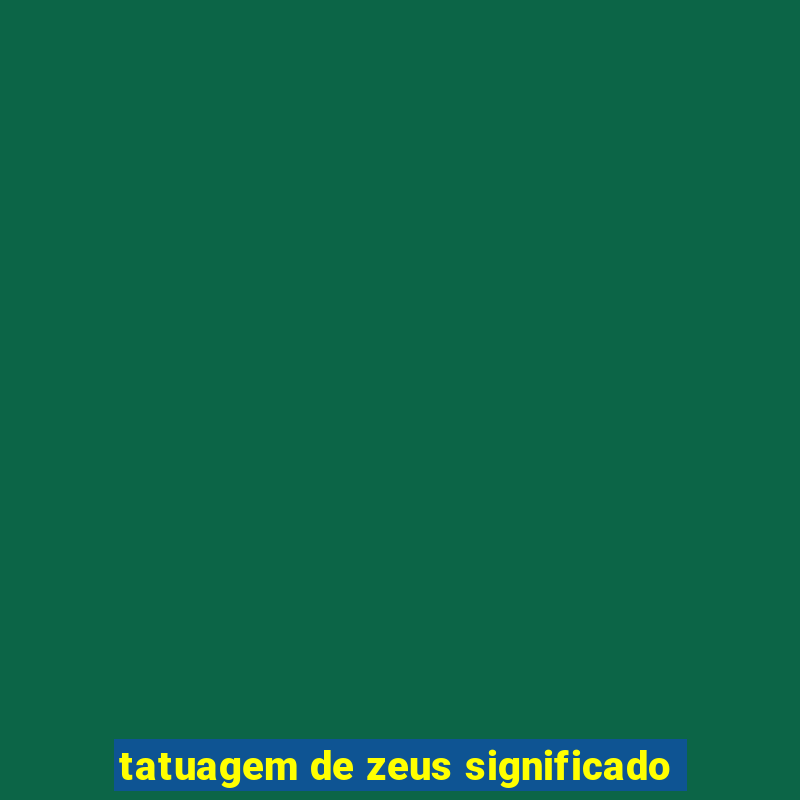 tatuagem de zeus significado