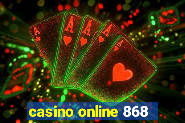 casino online 868