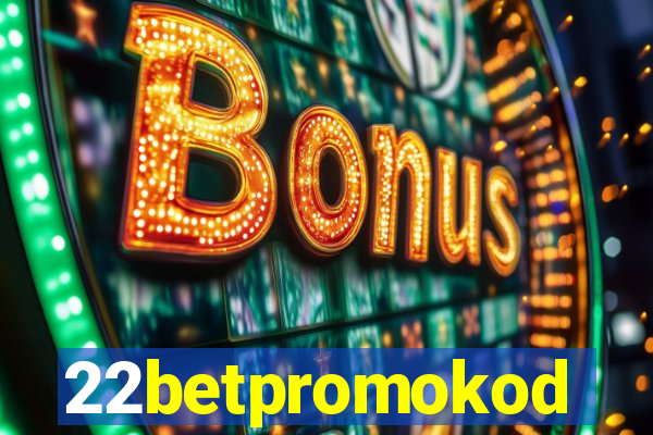 22betpromokod