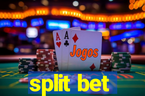 split bet