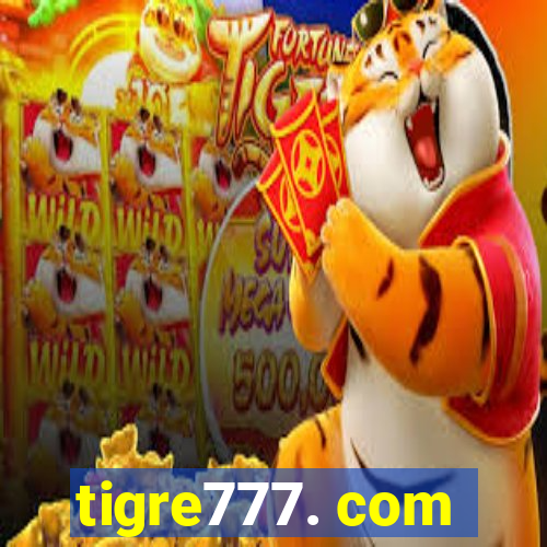 tigre777. com