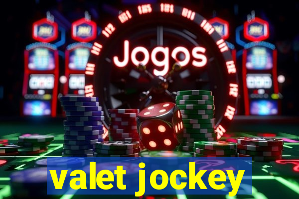 valet jockey