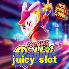 juicy slot