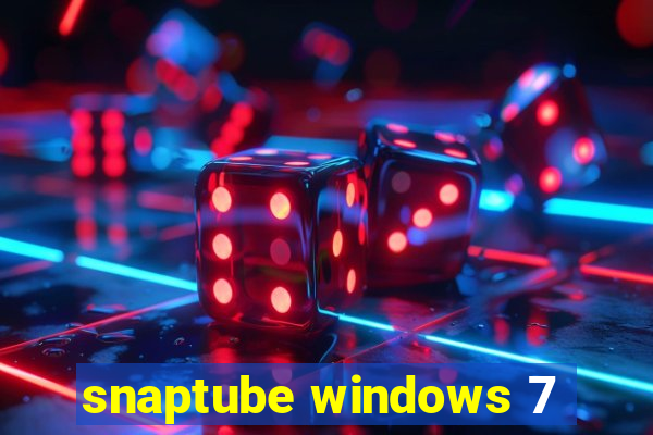 snaptube windows 7