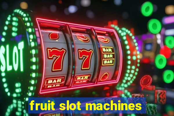 fruit slot machines