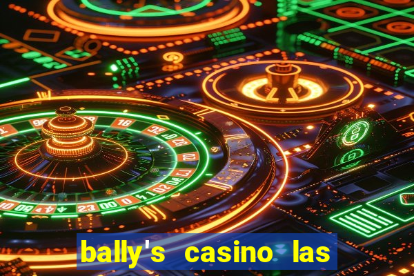 bally's casino las vegas nevada