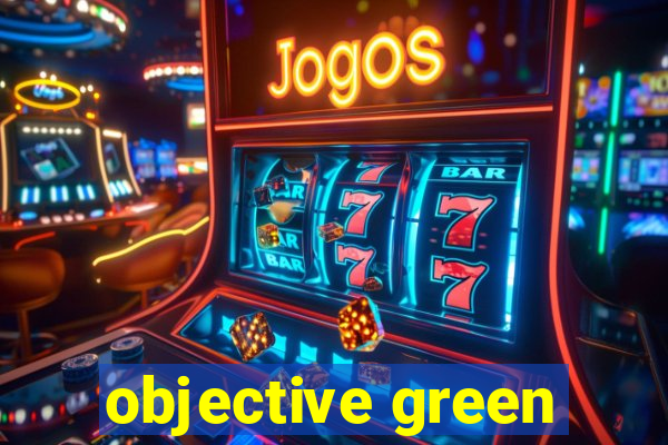 objective green