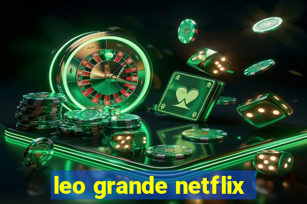 leo grande netflix