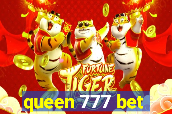 queen 777 bet