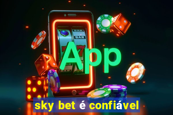 sky bet é confiável