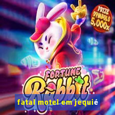 fatal motel em jequié