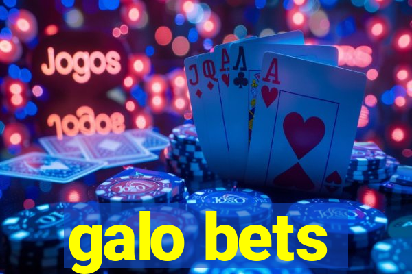 galo bets