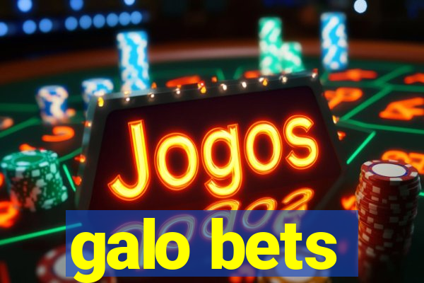 galo bets