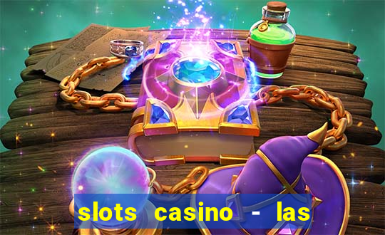 slots casino - las vegas slots apk