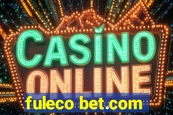 fuleco bet.com