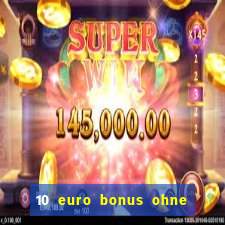 10 euro bonus ohne einzahlung casino 2020