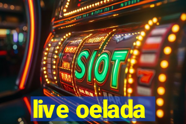 live oelada