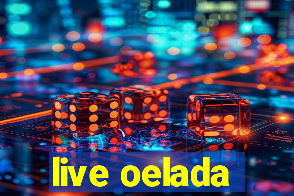 live oelada