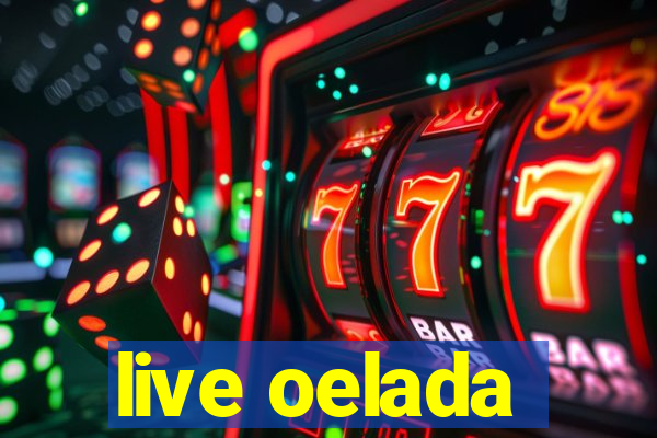 live oelada