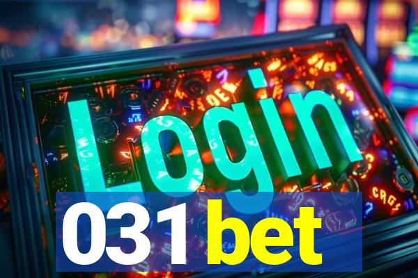 031 bet