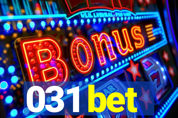 031 bet