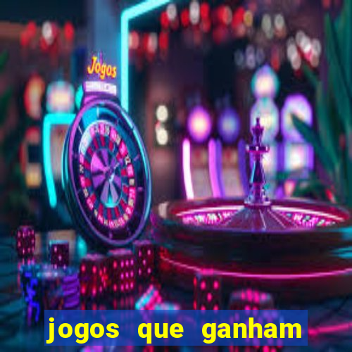 jogos que ganham dinheiro sem precisar depositar