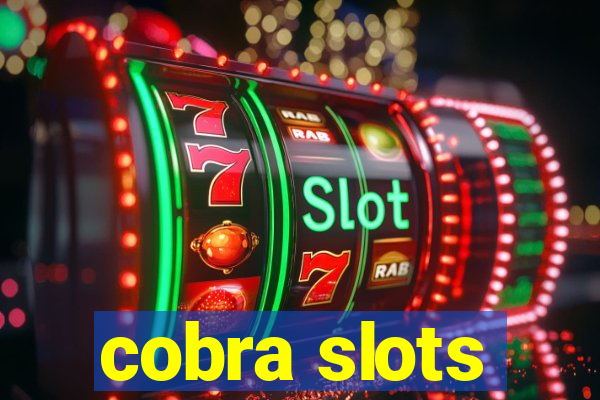 cobra slots