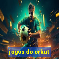 jogos do orkut