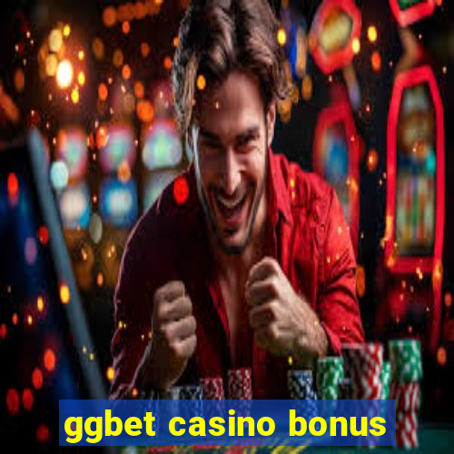 ggbet casino bonus