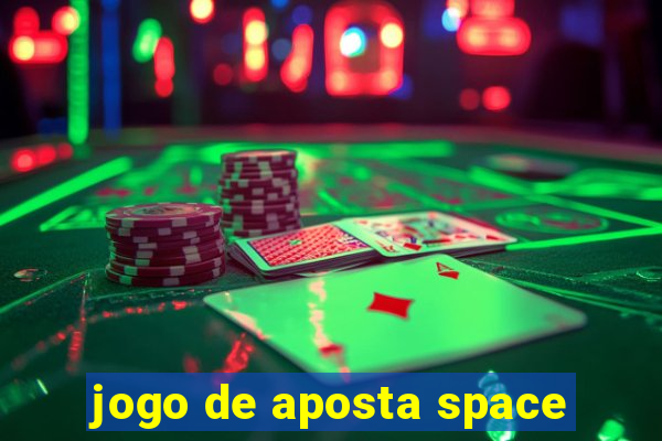 jogo de aposta space