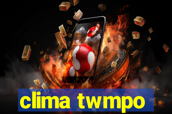 clima twmpo