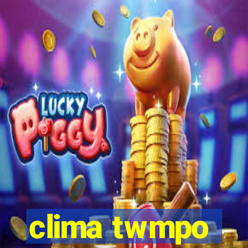 clima twmpo