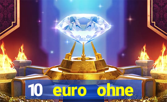 10 euro ohne einzahlung casino 2020