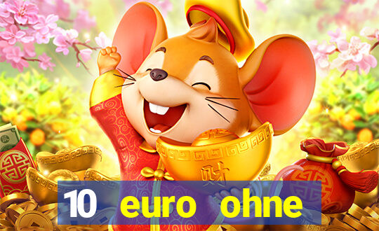 10 euro ohne einzahlung casino 2020