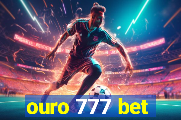 ouro 777 bet