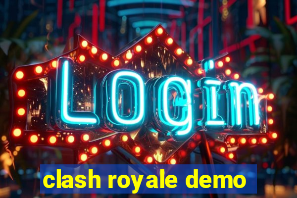 clash royale demo