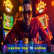 casino top 10 online