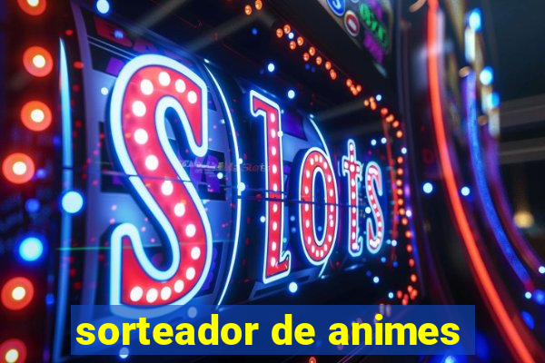 sorteador de animes