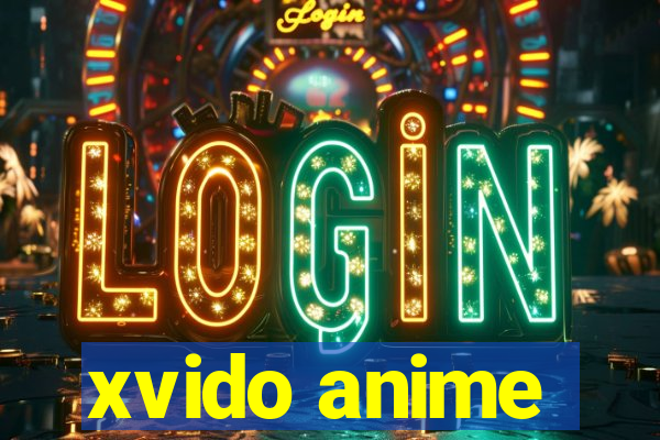 xvido anime